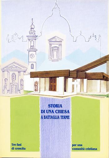 Storia di una chiesa a Battaglia Terme, copertina.